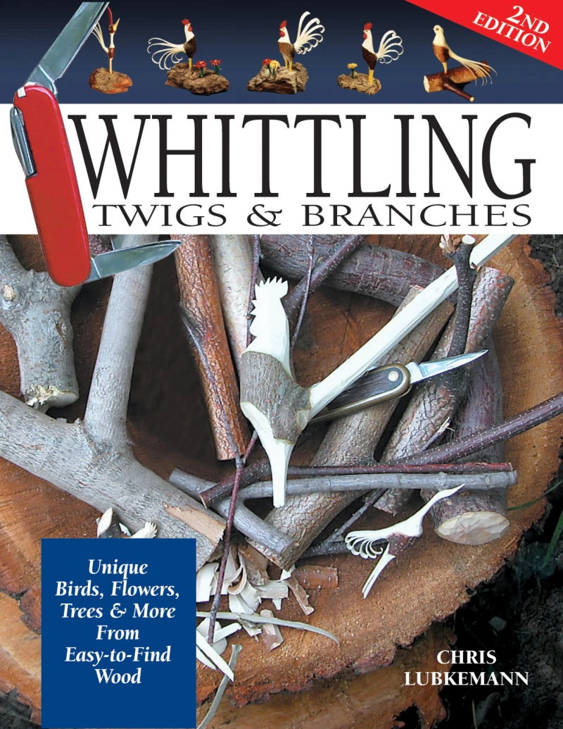 Portada: Whittling Twigs & Branches - 2nd Edition