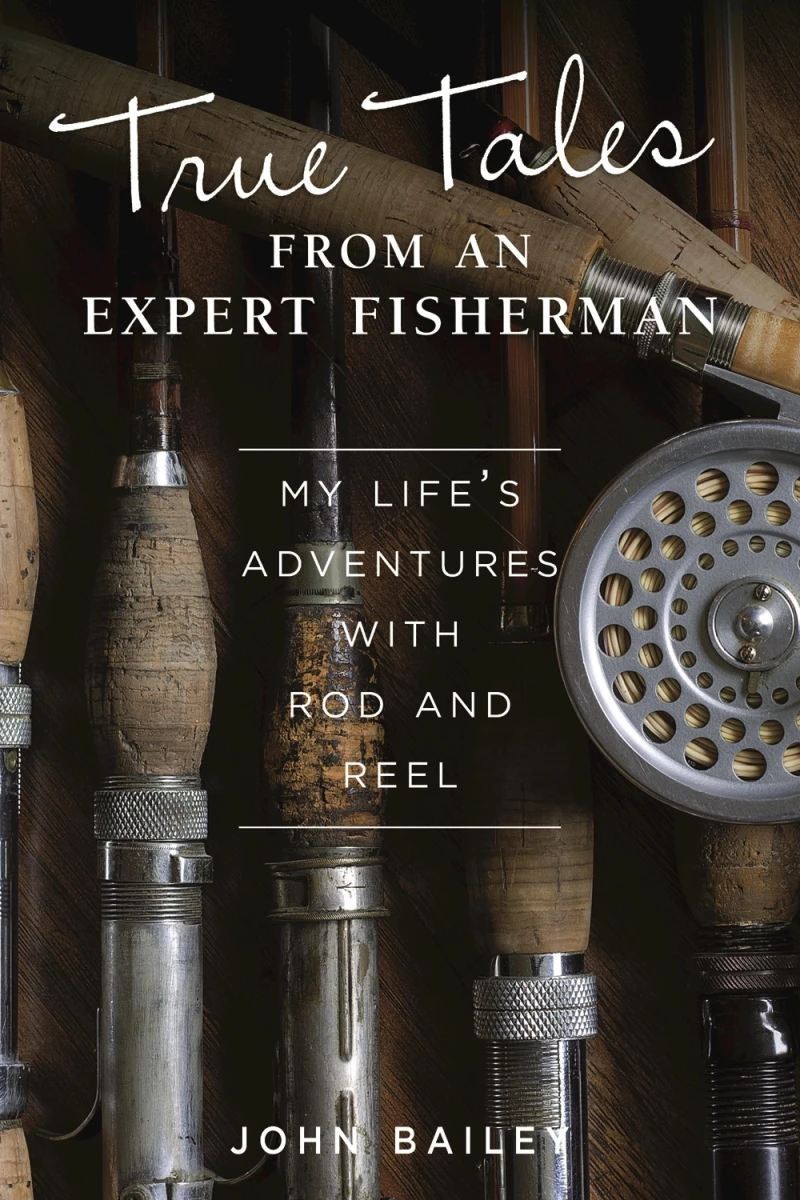 Portada: True Tales from an Expert Fisherman