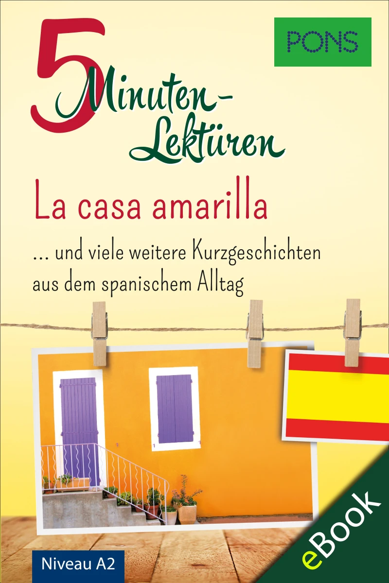 Portada: PONS 5-Minuten-Lektüren Spanisch A2 - La casa amarilla