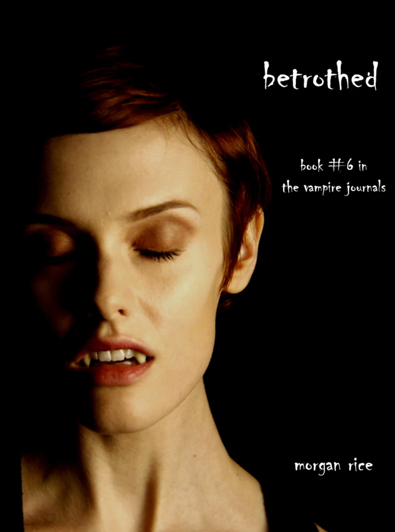 Portada: Betrothed (Book #6 in the Vampire Journals)