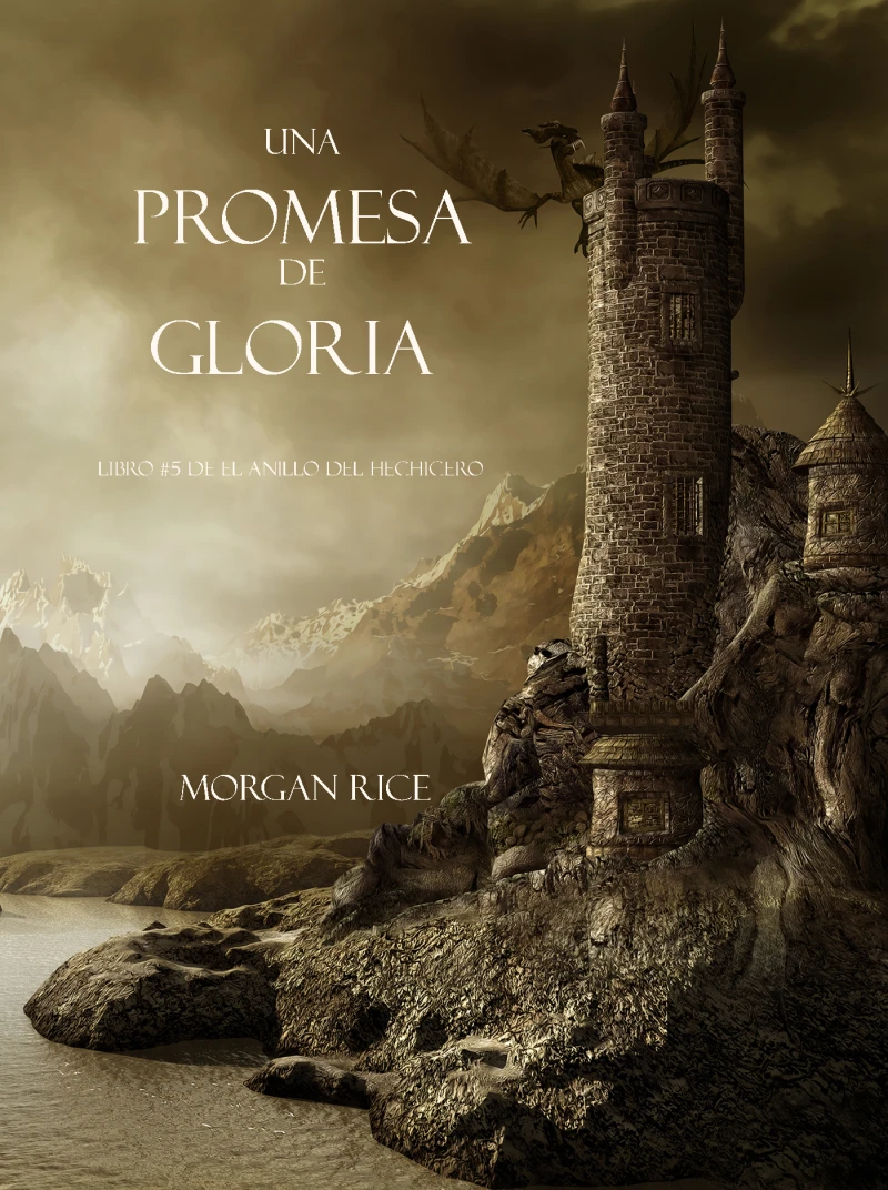 Portada: Una Promesa De Gloria (Libro #5 De El Anillo Del Hechicero)