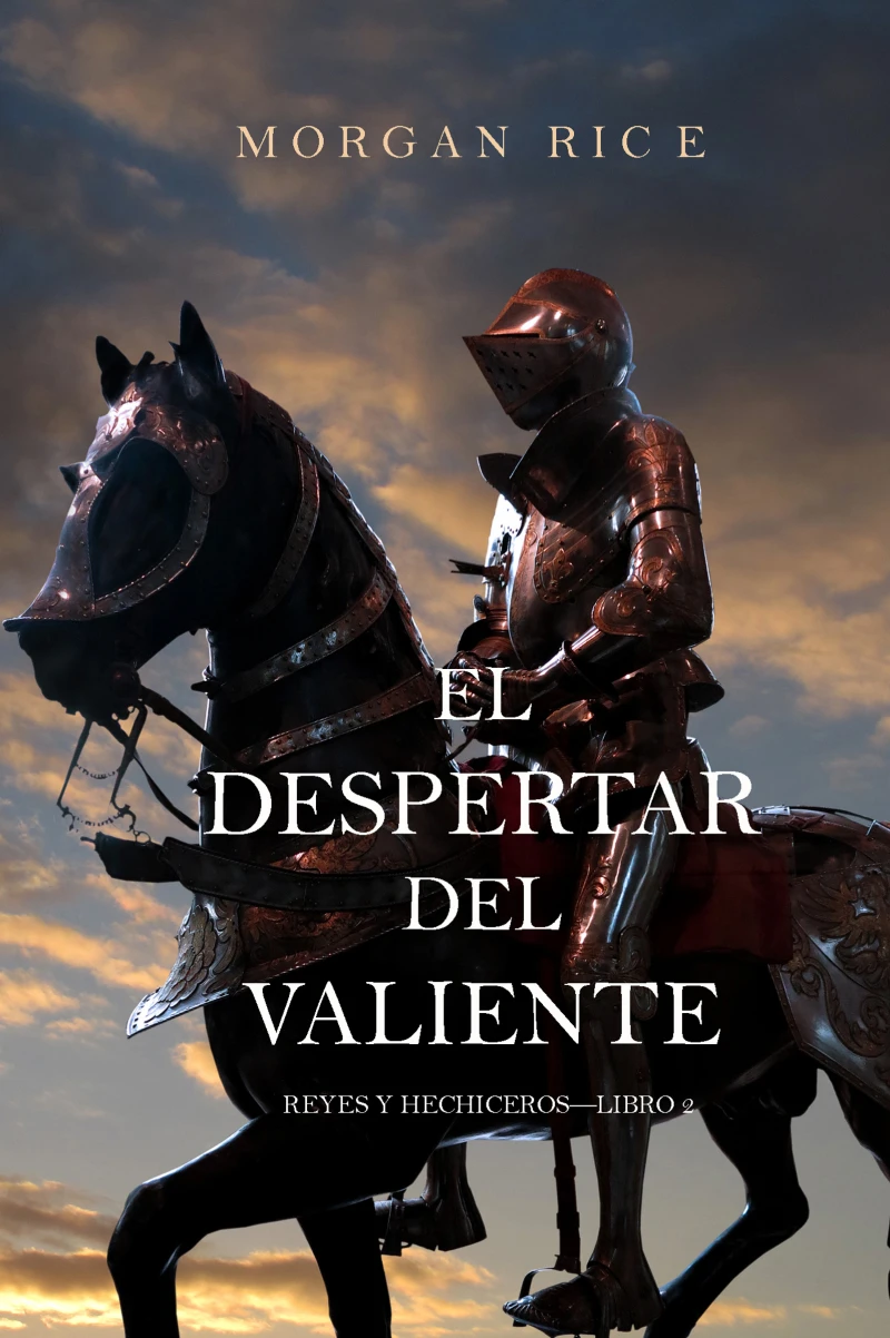 Portada: El Despertar Del Valiente (Reyes Y Hechiceros—Libro 2)
