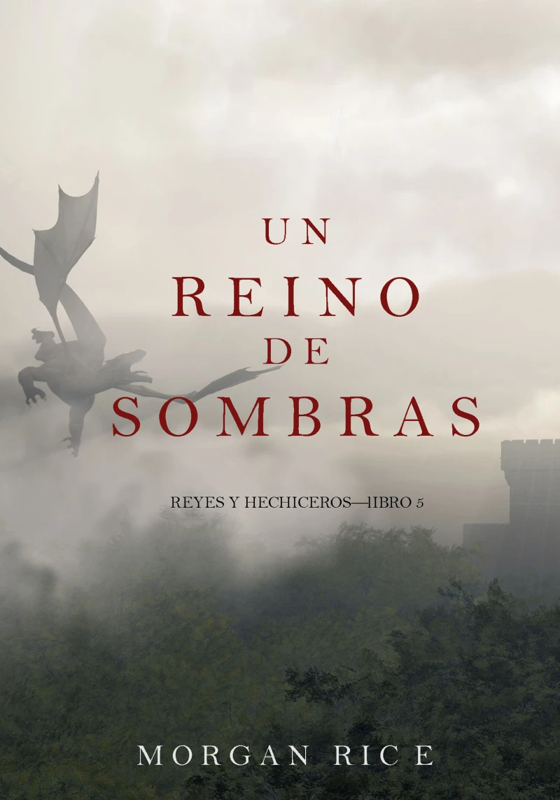Portada: Un Reino de Sombras (Reyes y Hechiceros—Libro #5)