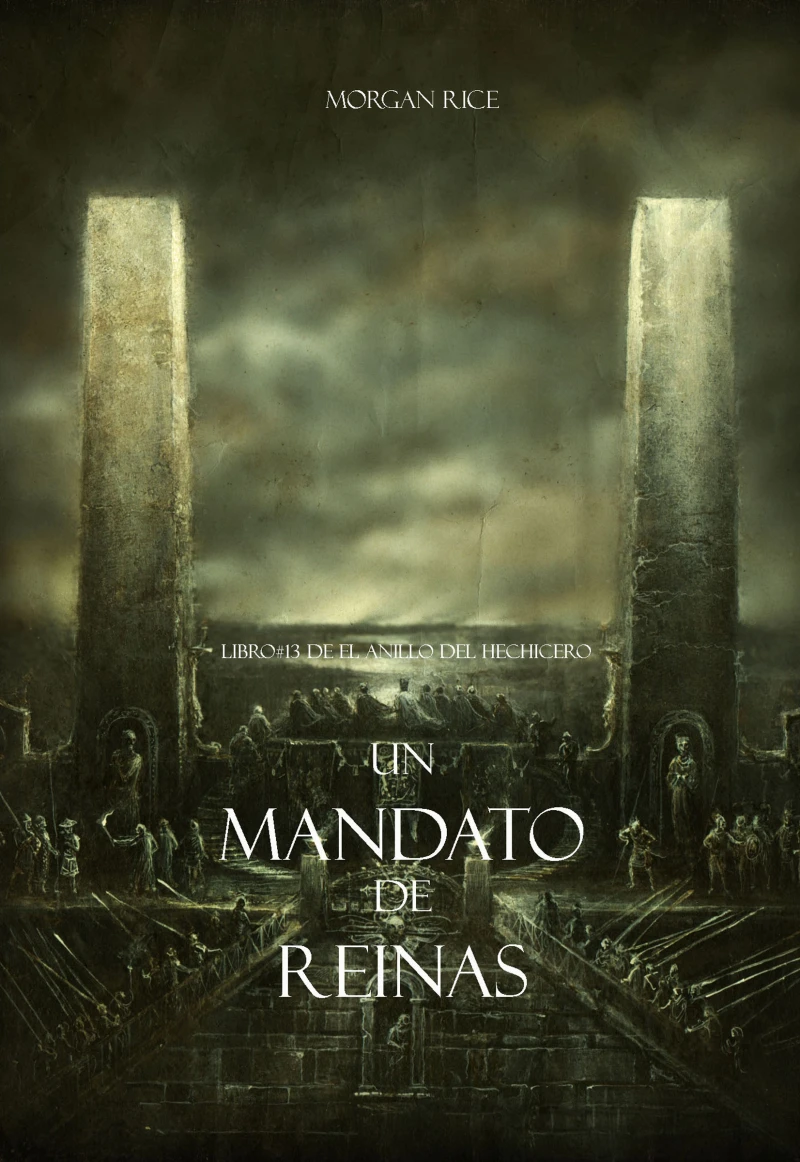 Portada: Un Mandato De Reinas (Libro #13 De El Anillo del Hechicero)
