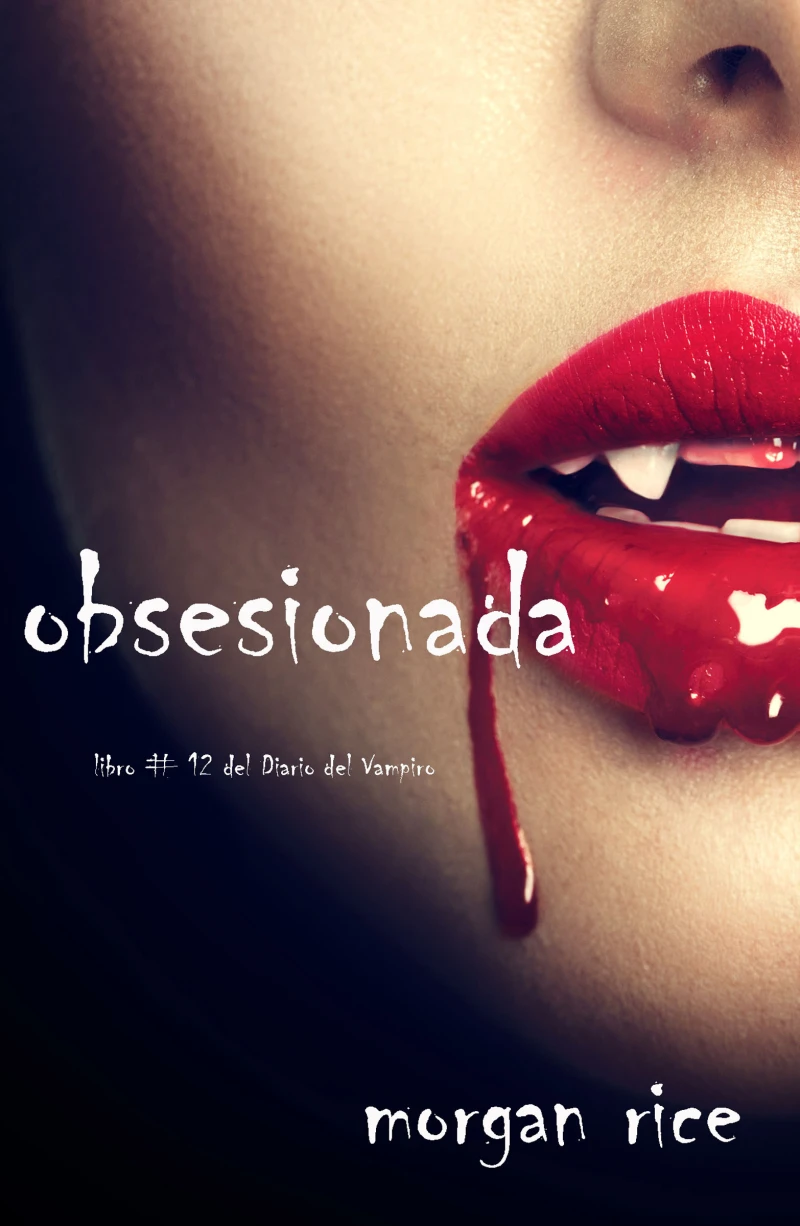 Portada: Obsesionada (Libro # 12 Del Diario Del Vampiro)