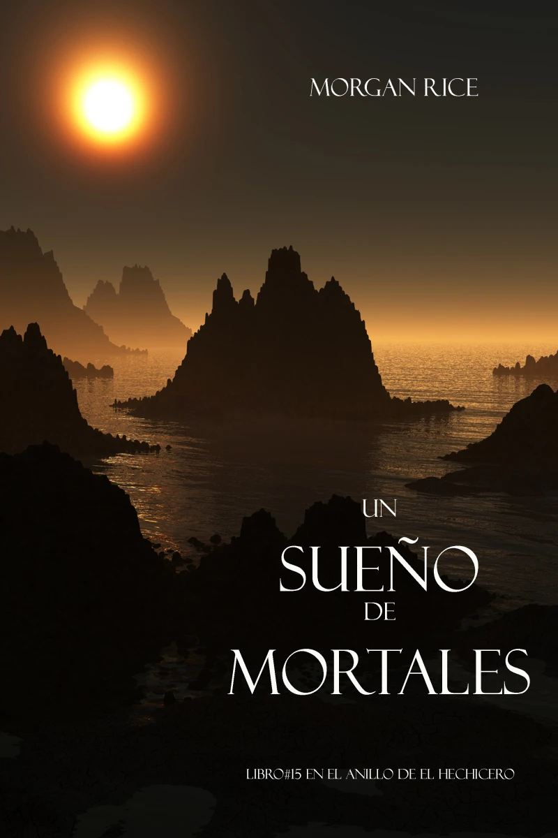 Portada: Un Sueño de Mortales (Libro #15 de El Anillo del Hechicero)