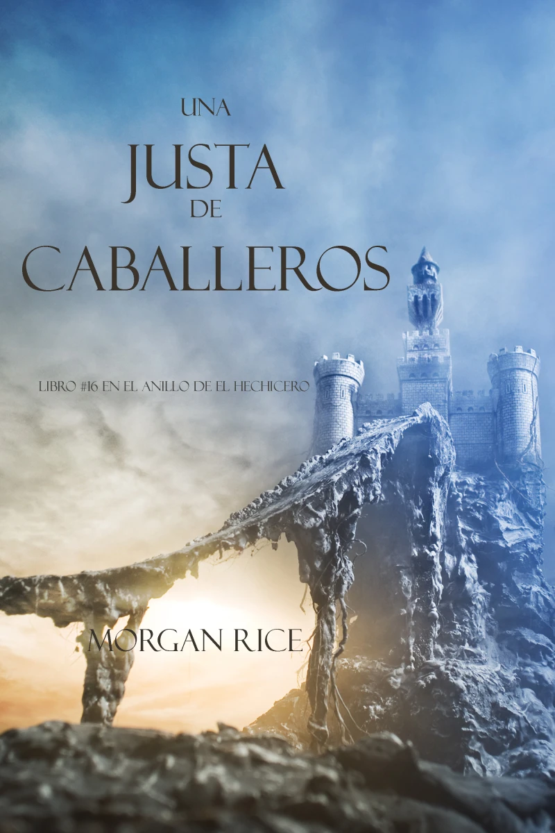 Portada: Una Justa de Caballeros (Libro #16 El Anillo del Hechicero)