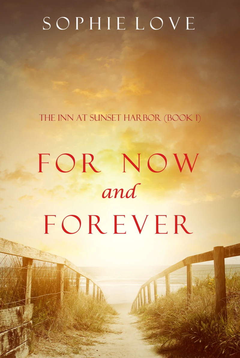 Portada: For Now and Forever (The Inn at Sunset Harbor—Book 1)