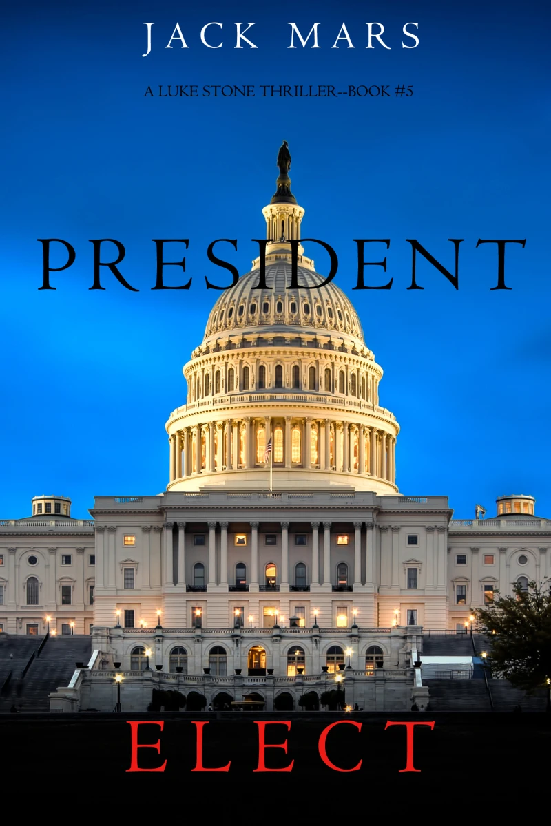 Portada: President Elect (A Luke Stone Thriller—Book 5)