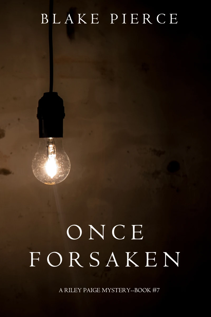 Portada: Once Forsaken (A Riley Paige Mystery—Book 7)