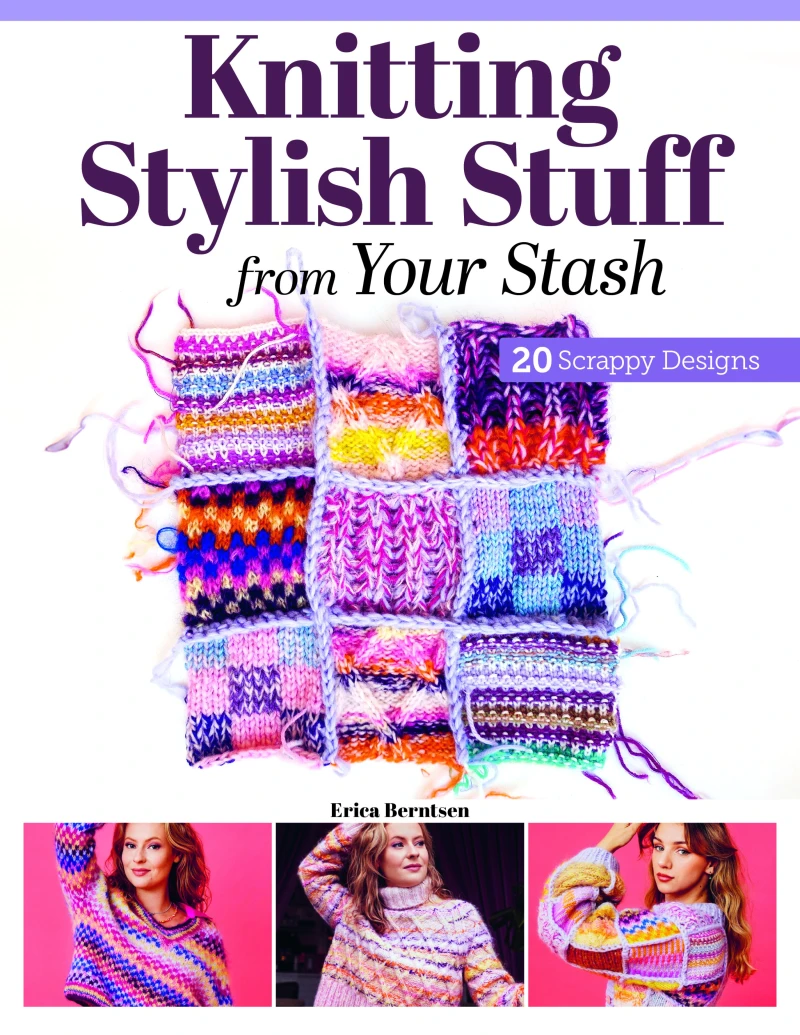 Portada: Knitting Stylish Stuff from Your Stash