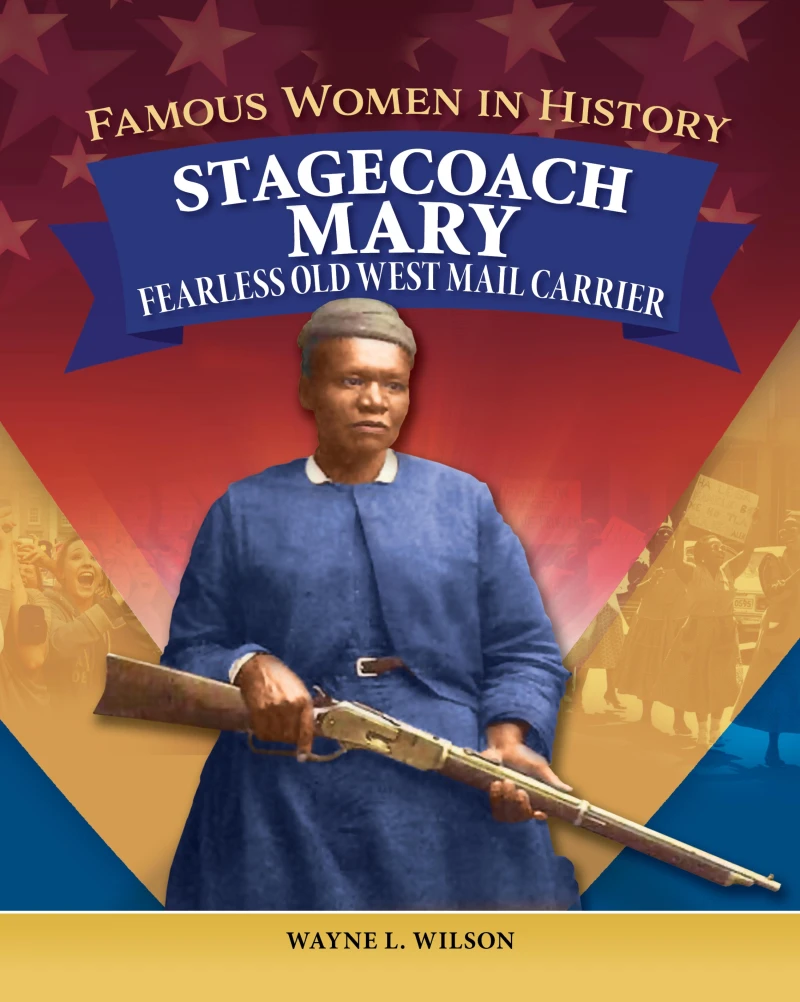 Portada: Famous Women in History: Stagecoach Mary