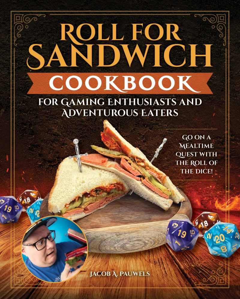 Portada: Roll for Sandwich® Cookbook for Gaming Enthusiasts and Adventurous Eaters
