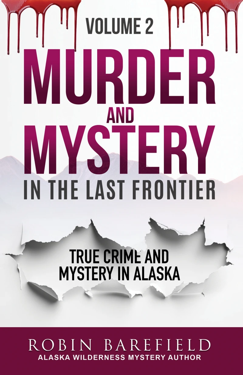 Portada: Murder and Mystery in the Last Frontier Volume Two