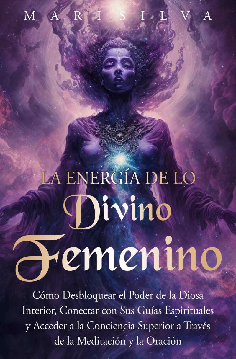 Portada: La energía de lo divino femenino