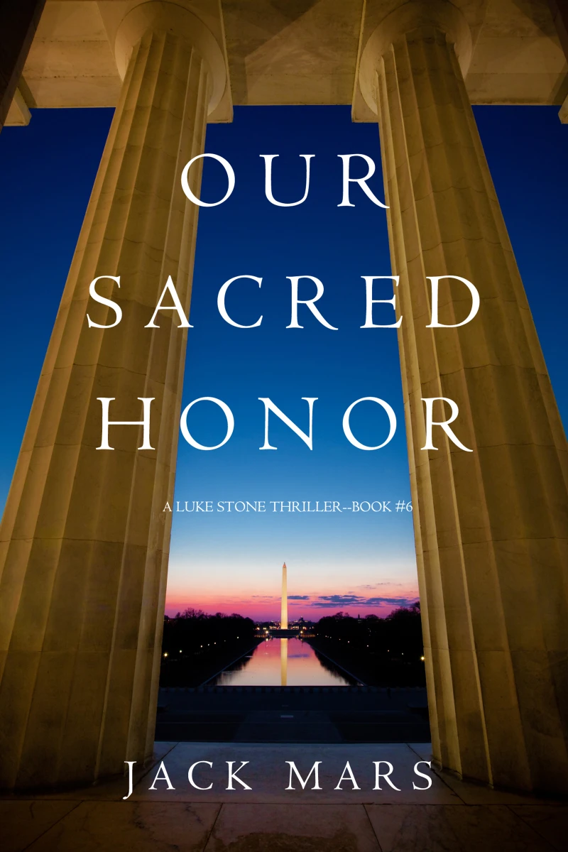 Portada: Our Sacred Honor (A Luke Stone Thriller—Book 6)