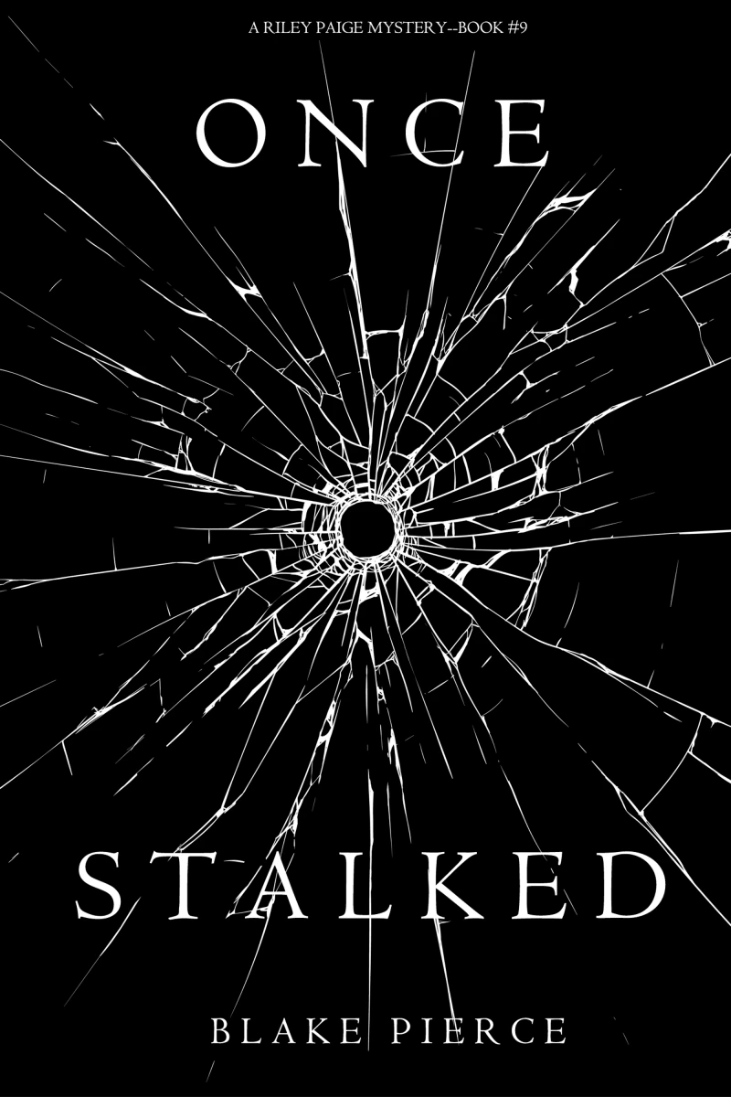 Portada: Once Stalked (A Riley Paige Mystery—Book 9)