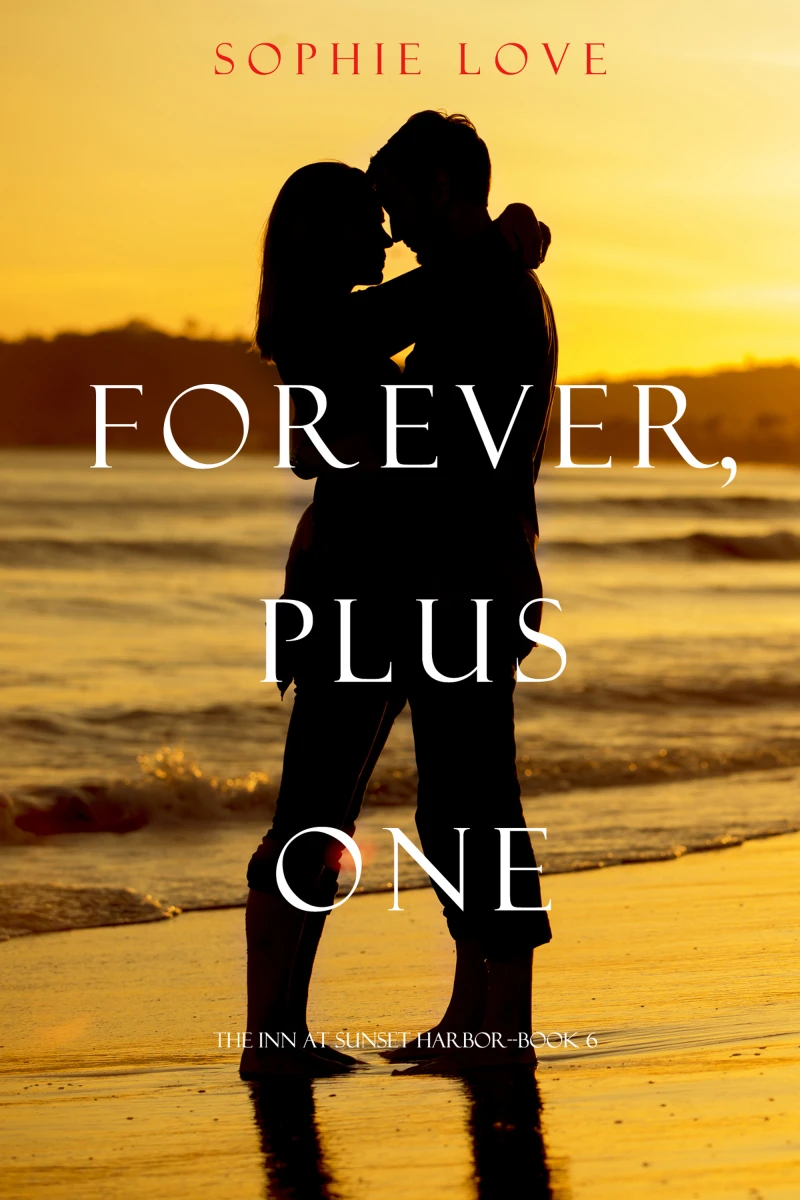 Portada: Forever, Plus One (The Inn at Sunset Harbor—Book 6)