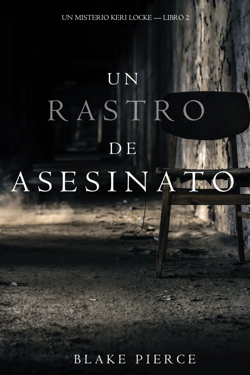 Portada: Un Rastro de Asesinato (Un Misterio Keri Locke – Libro #2)
