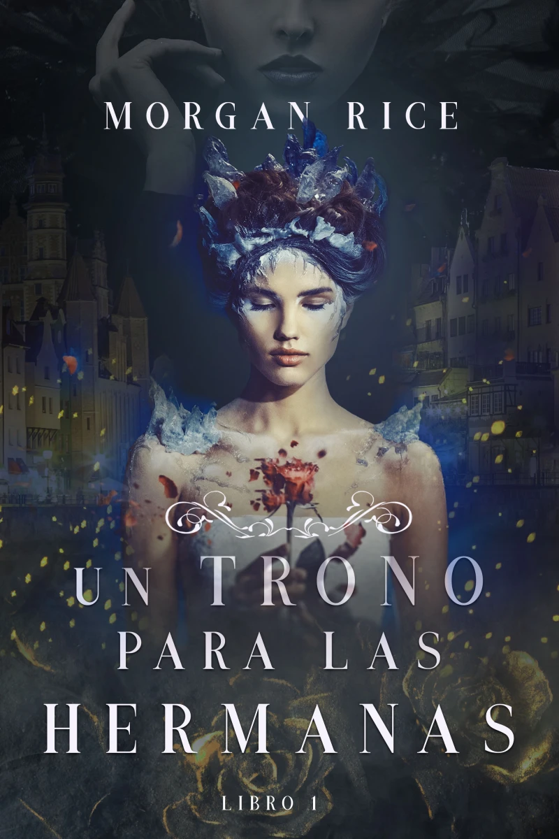Portada: Un Trono para Las Hermanas (Libro Uno)