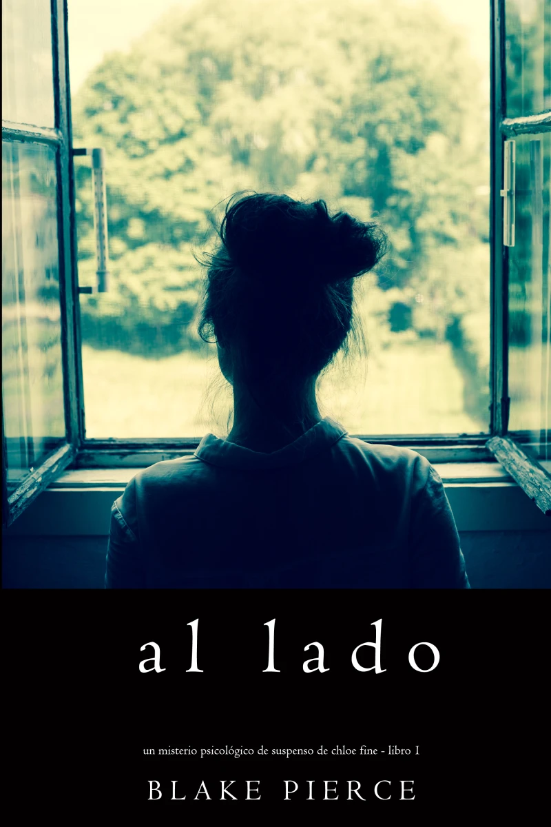 Portada: Al lado (Un misterio psicológico de suspenso de Chloe Fine - Libro 1)