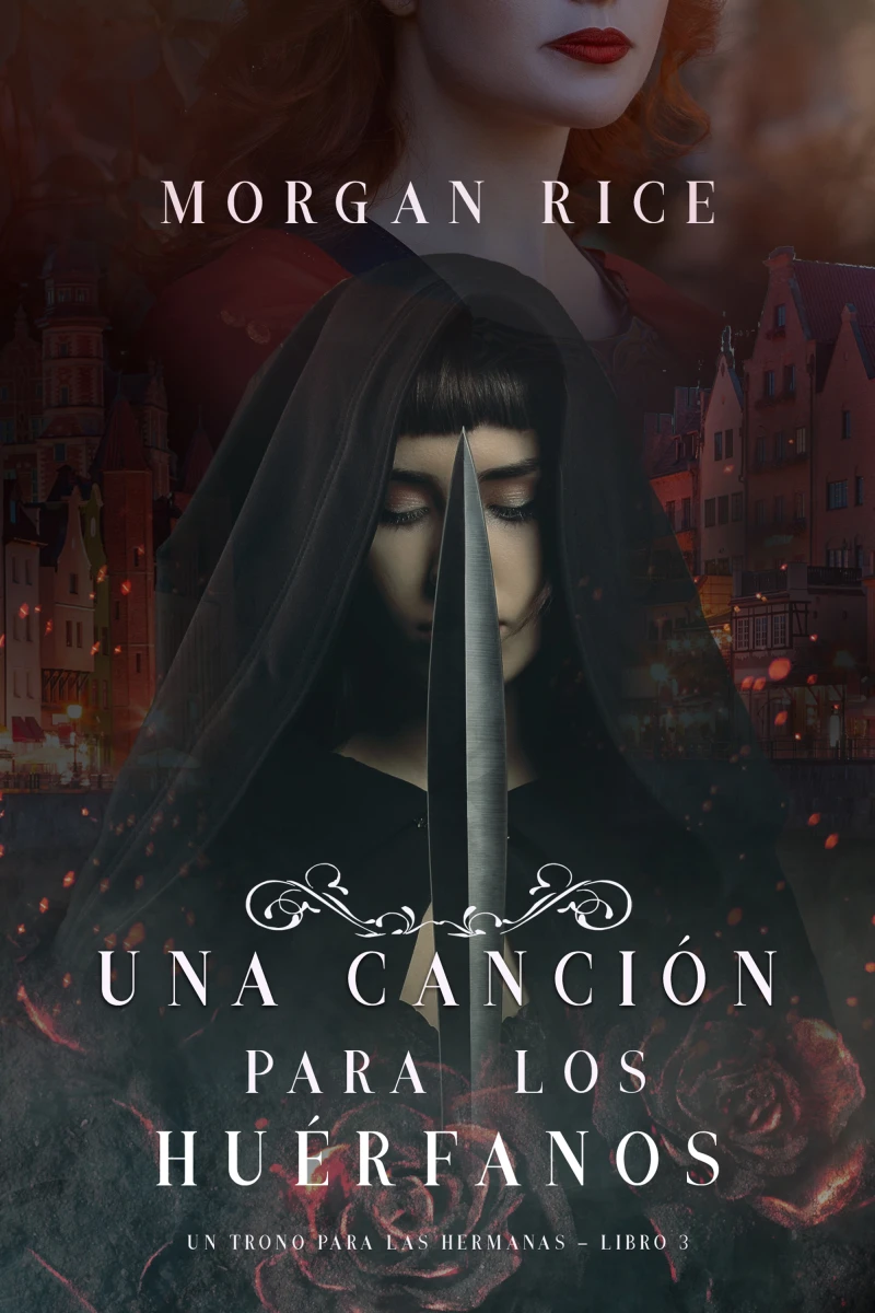 Portada: Una Canción para Los Huérfanos (Un Trono para Las Hermanas—Libro Tres)