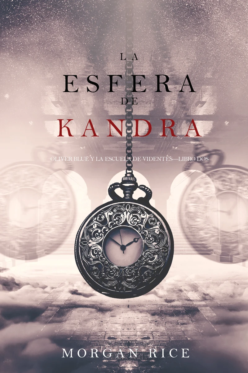 Portada: La Esfera de Kandra (Oliver Blue y la escuela de Videntes—Libro dos)