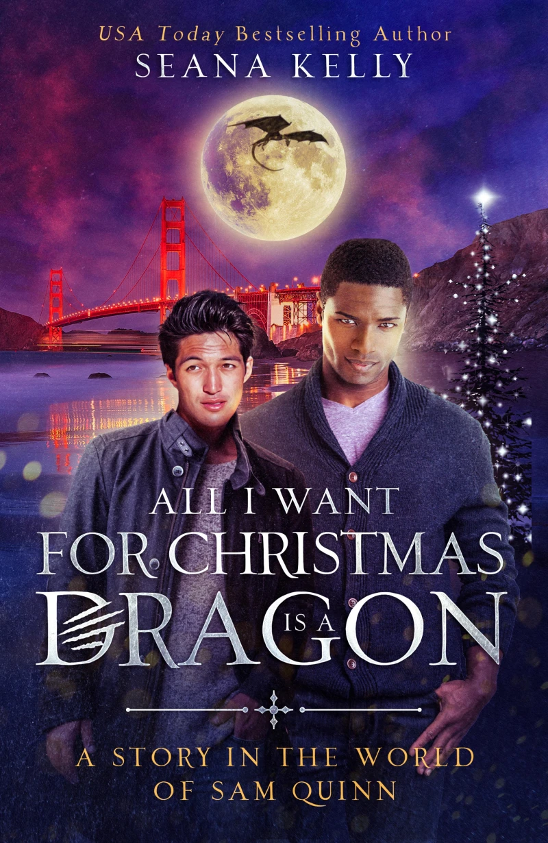 Portada: All I Want for Christmas is a Dragon: A Story in the World of Sam Quinn