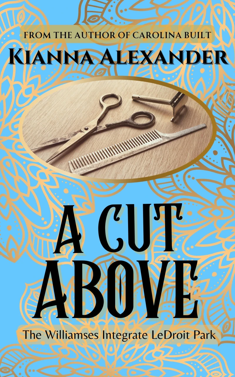 Portada: A Cut Above: The Williamses Integrate LeDroit Park