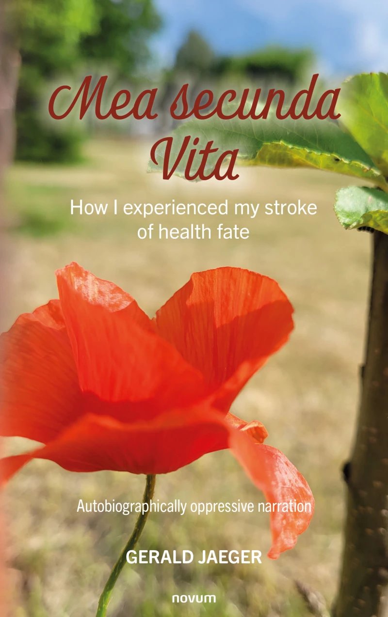 Portada: Mea secunda Vita - How I experienced my stroke of health fate