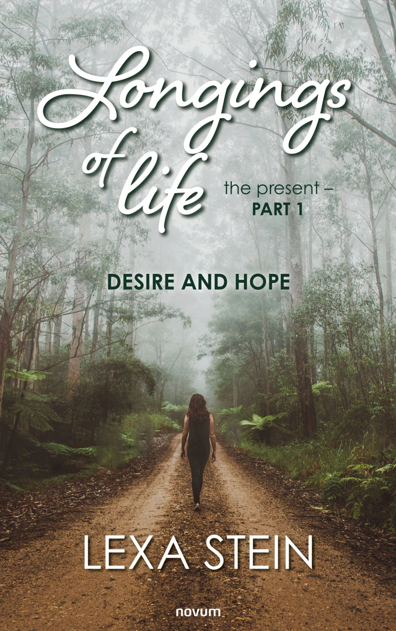 Portada: Longings of life - the present - Volume 1