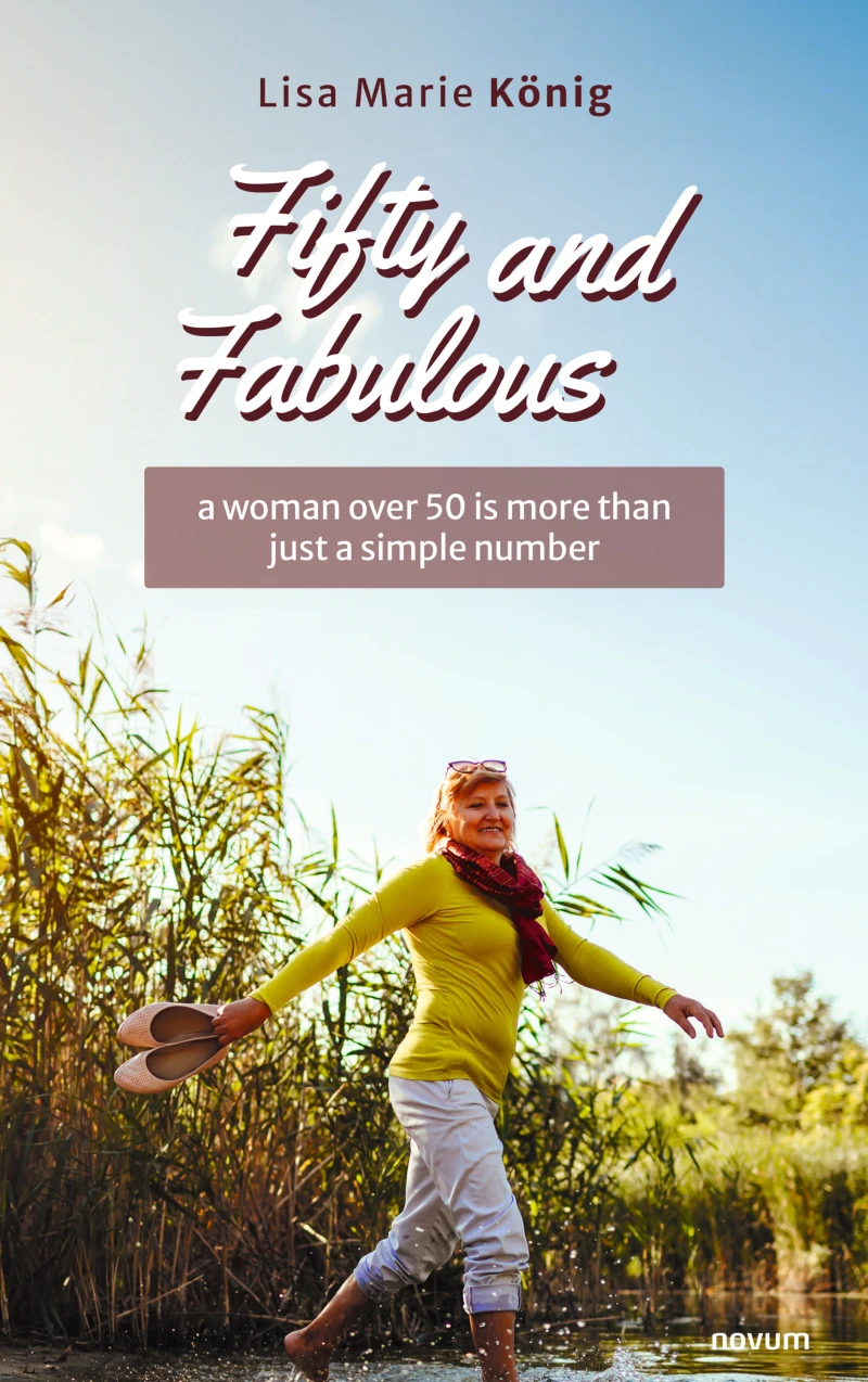 Portada: Fifty and Fabulous – a woman over 50 is more than just a simple number