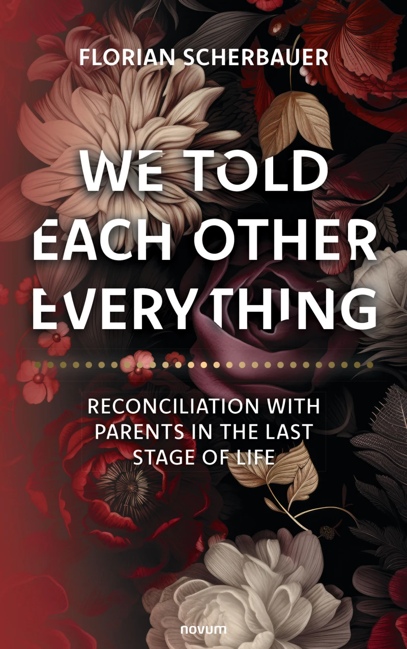 Portada: We told each other everything - Reconciliation with parents in the last stage of life