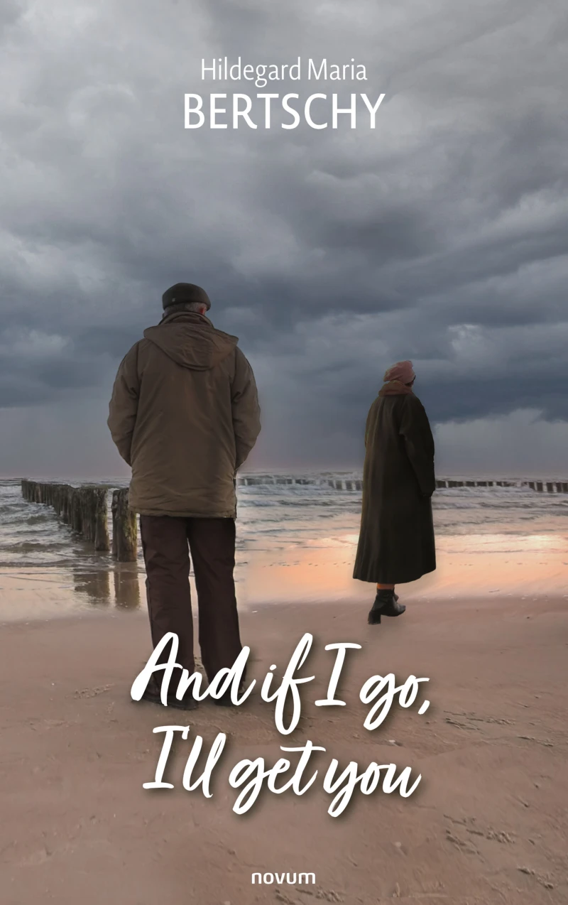 Portada: And if I go, I'll get you