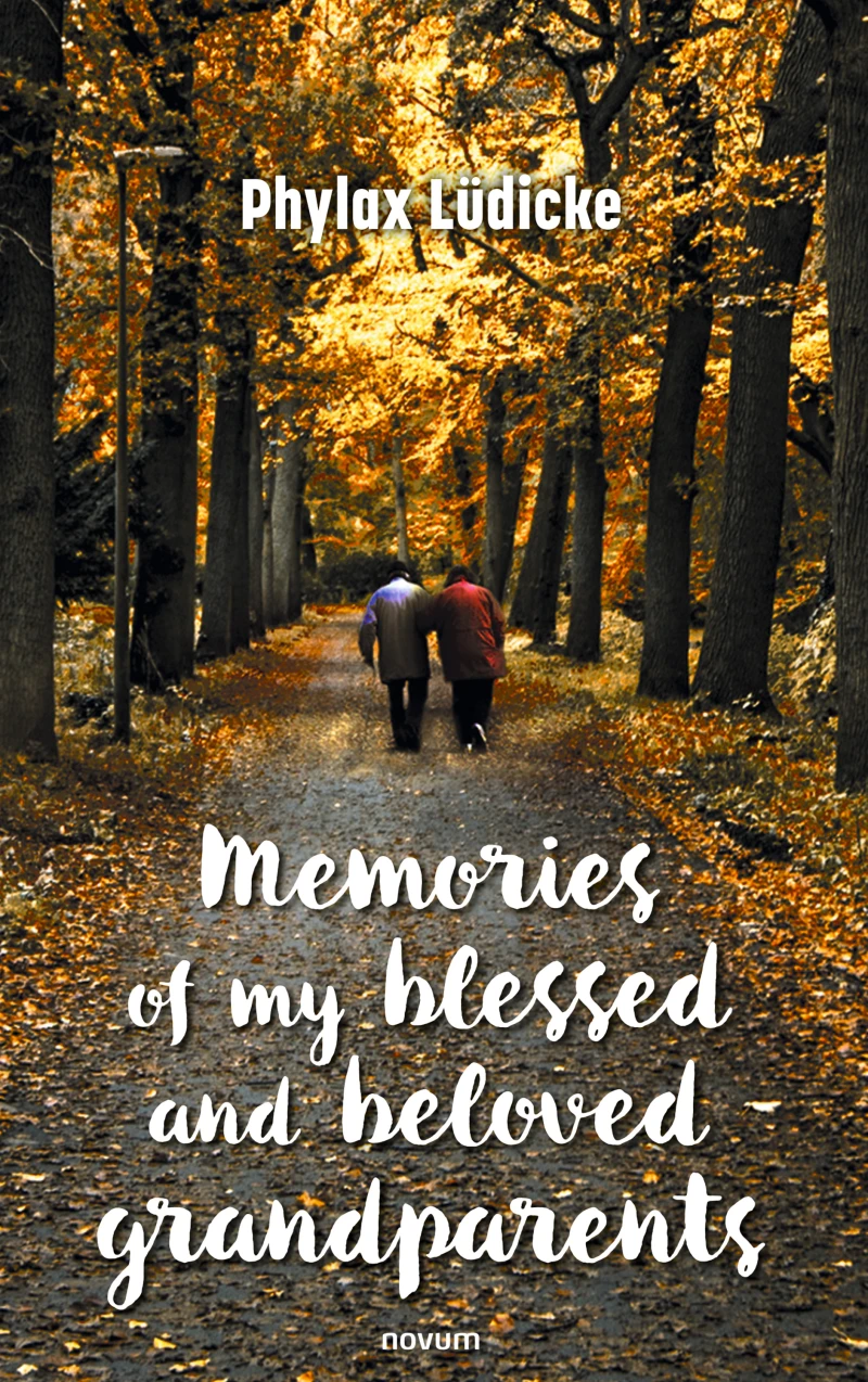 Portada: Memories of my blessed and beloved grandparents