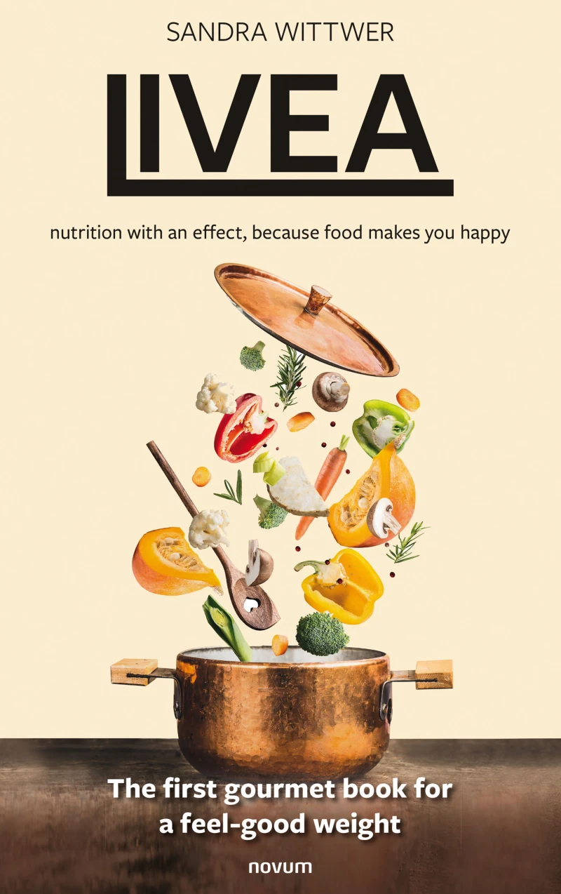 Portada: Livea - nutrition with an effect, because food makes you happy