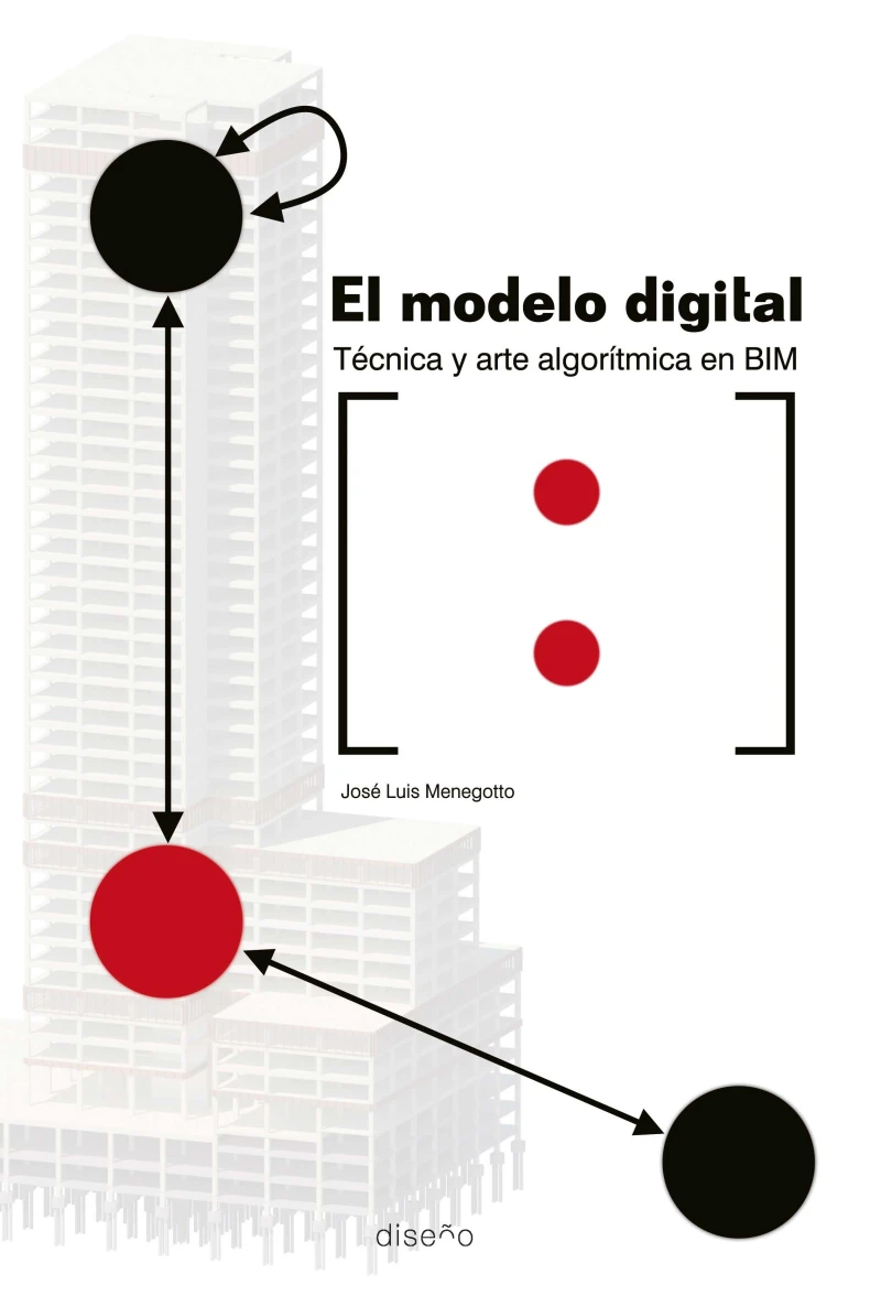 Portada: EL MODELO DIGITAL. TÉCNICA Y ARTE ALGORÍTMICA EN BIM