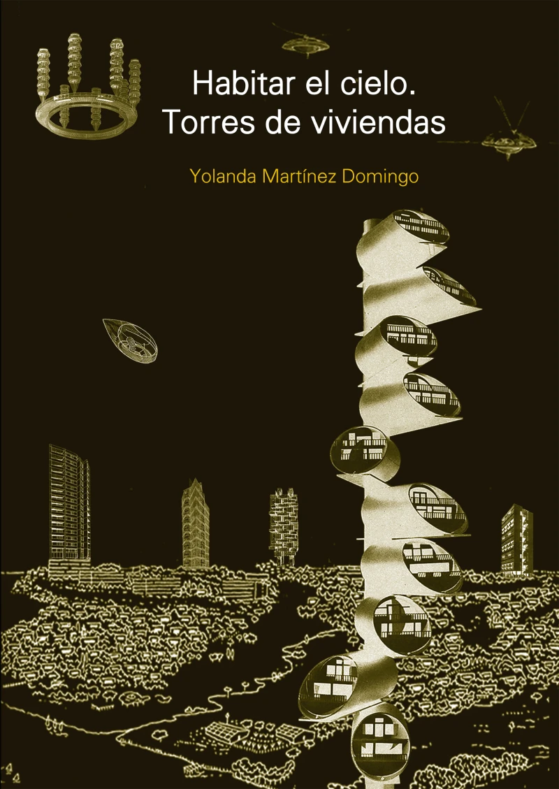 Portada: HABITAR EL CIELO, Torres de viviendas
