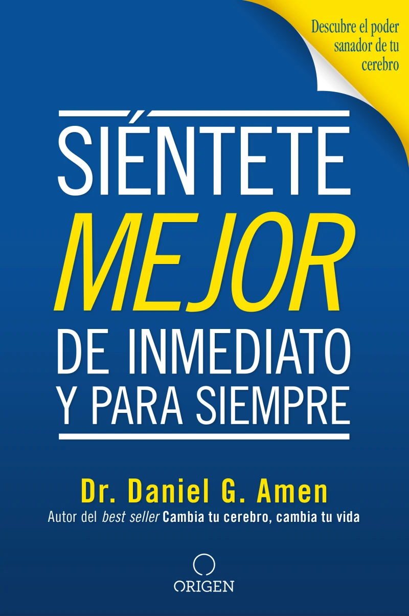 Portada: Siéntete mejor, de inmediato y para siempre