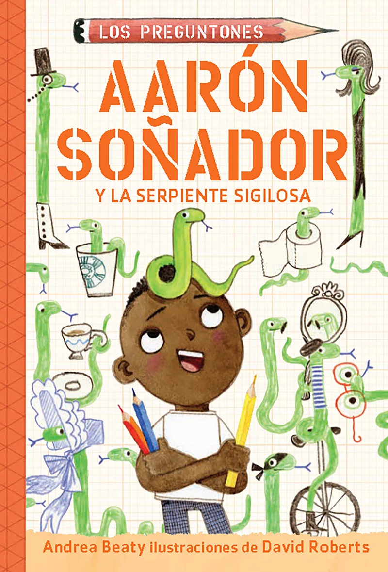 Portada: Aarón Soñador y la serpiente sigilosa / Aaron Slater and the Sneaky Snake