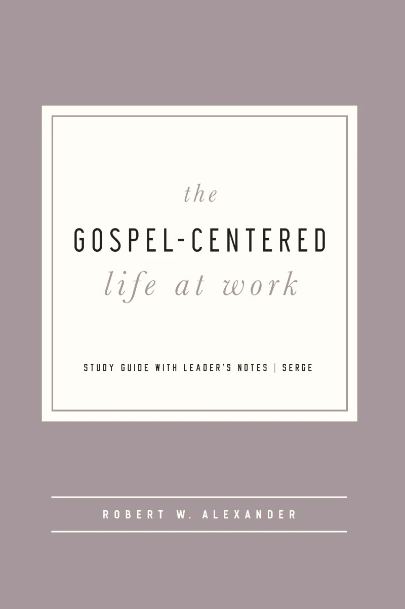 Portada: The Gospel-Centered Life at Work