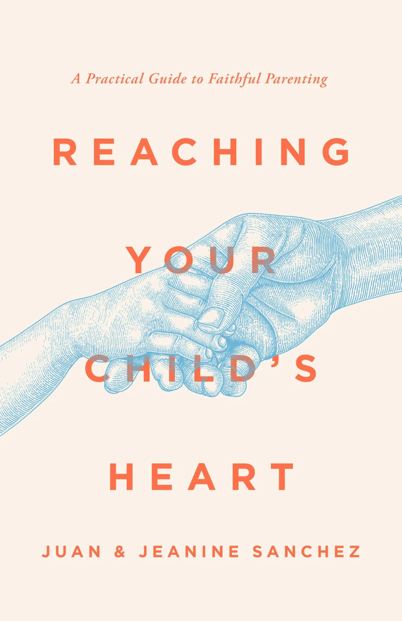 Portada: Reaching Your Child's Heart