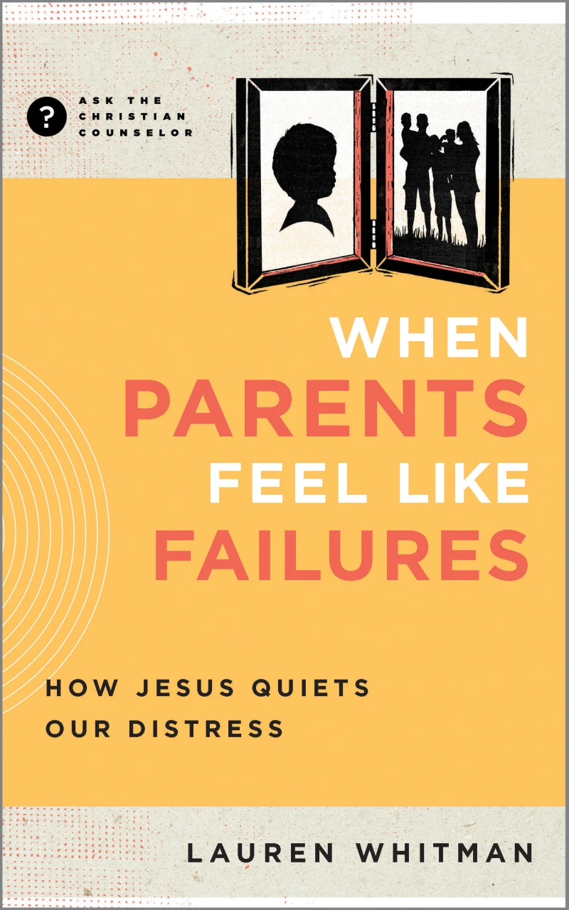 Portada: When Parents Feel Like Failures