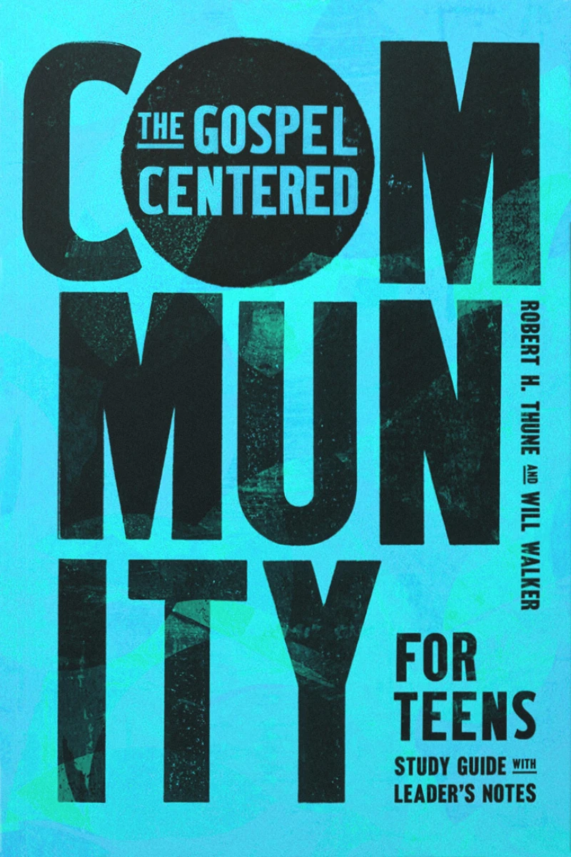 Portada: The Gospel-Centered Community for Teens