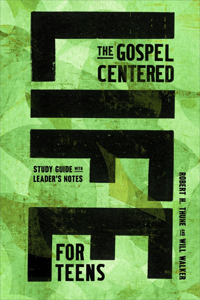Portada: The Gospel-Centered Life for Teens