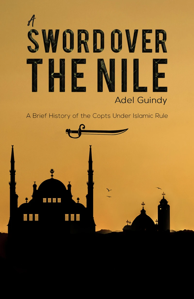 Portada: A Sword Over the Nile: A Brief History of the Copts Under Islamic Rule