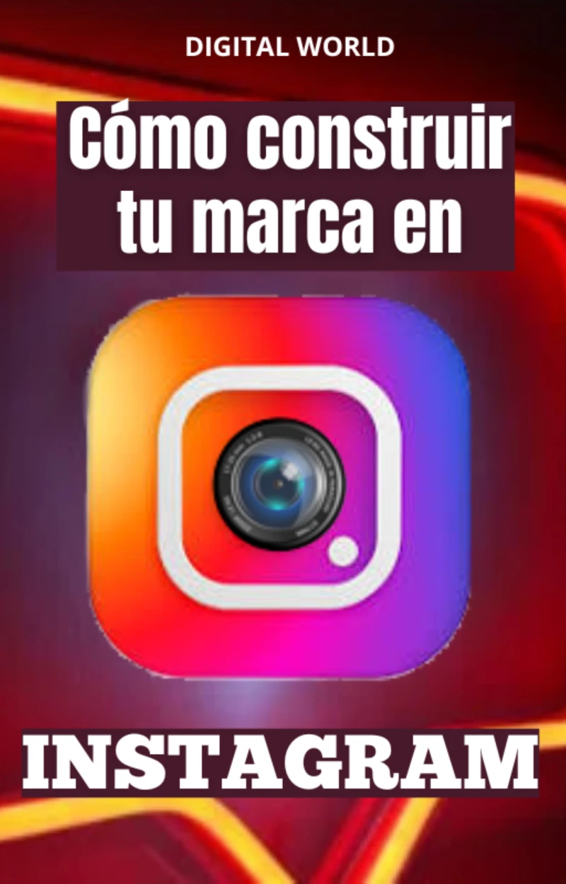 Portada: Cómo construir tu marca en INSTAGRAM
