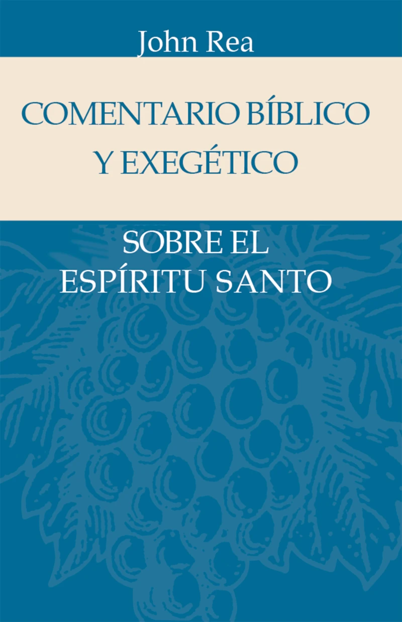 Portada: Comentario bíblico y exegético sobre el Espíritu Santo