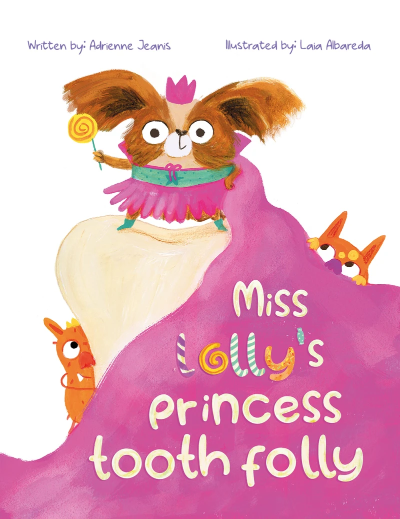 Portada: Miss Lolly's Princess Tooth Folly