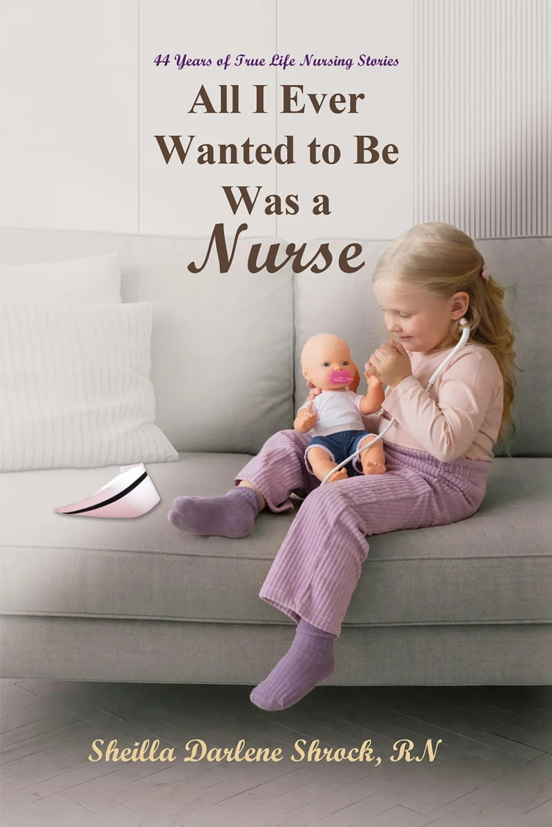 Portada: All I Ever Wanted to Be Was a Nurse